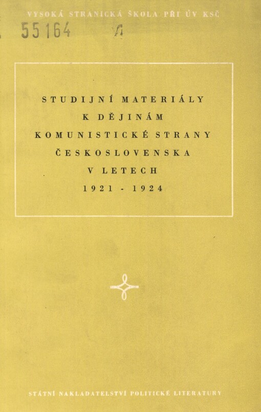 Studijní materiály k dějinám Komunistické strany Československa v letech 1921-1924 :Sborník dokumentů