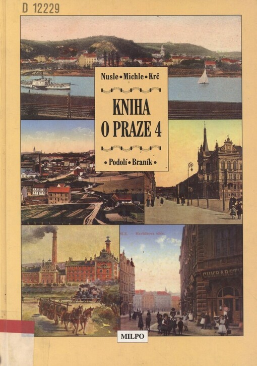 Kniha o Praze 4: Nusle, Michle, Krč, Podolí, Braník