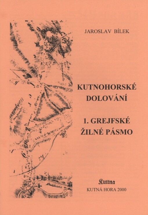 Kutnohorské dolování.1.,Grejfské žilné pásmo