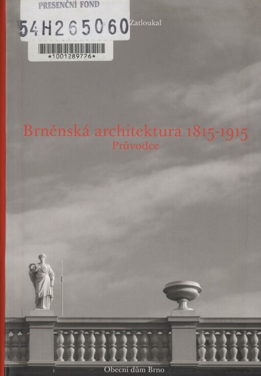Brněnská architektura 1815-1915: průvodce