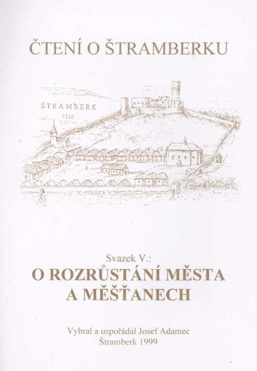 Čtení o Štramberku.Svazek V,O rozrůstání města a měšťanech