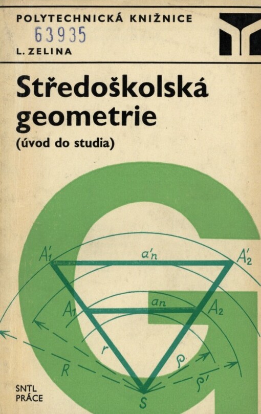 Středoškolská geometrie: (úvod do studia)