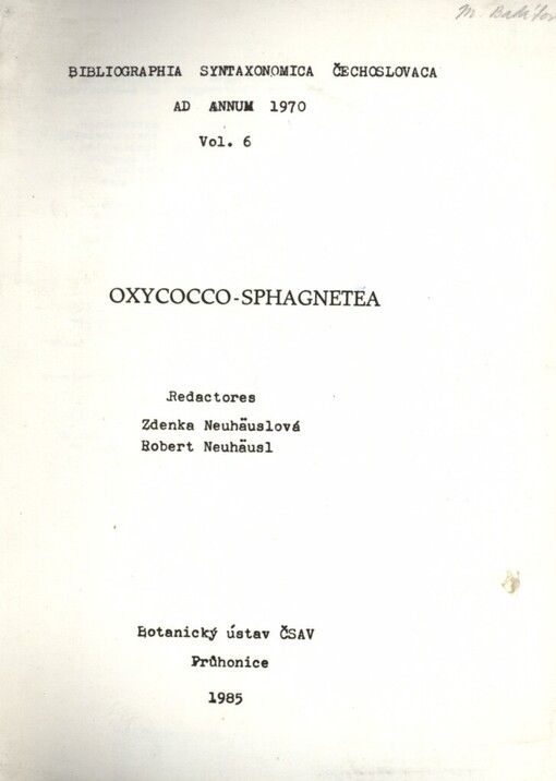 Bibliographia Syntaxonomica Čechoslovaca ad annum 1970.Vol. 6,Oxycocco-Sphagnetea Br-Bl. et Tx. 1943