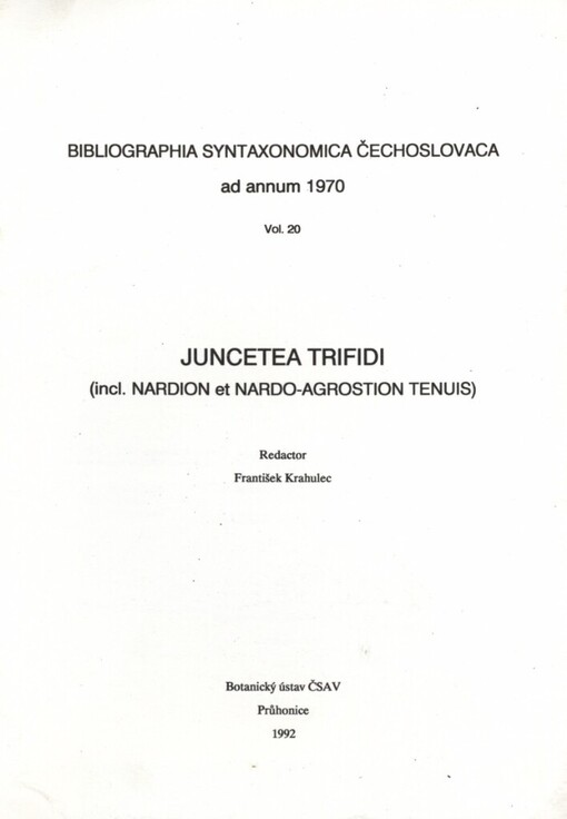 Bibliographia Syntaxonomica Čechoslovaca ad annum 1970.Vol. 20,Juncetea trifidi (incl. Nardion et Nardo-Agrostion tenuis)