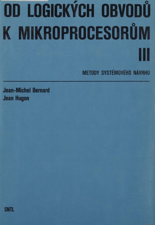 Od logických obvodů k mikroprocesorům.Díl 3,Metody systémového návrhu