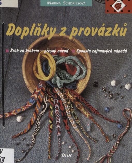 Doplňky z provázků: krok za krokem - přesný návod : spousta zajímavých nápadů