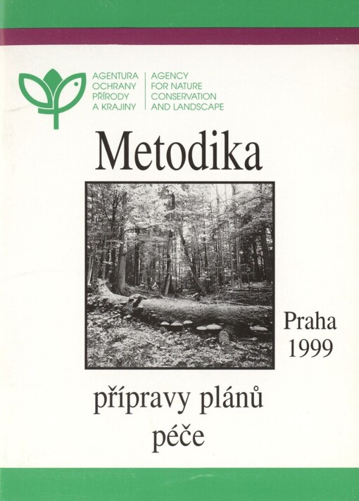 Metodika přípravy plánů péče o národní přírodní rezervace, národní přírodní památky, přírodní rezervace a přírodní památky