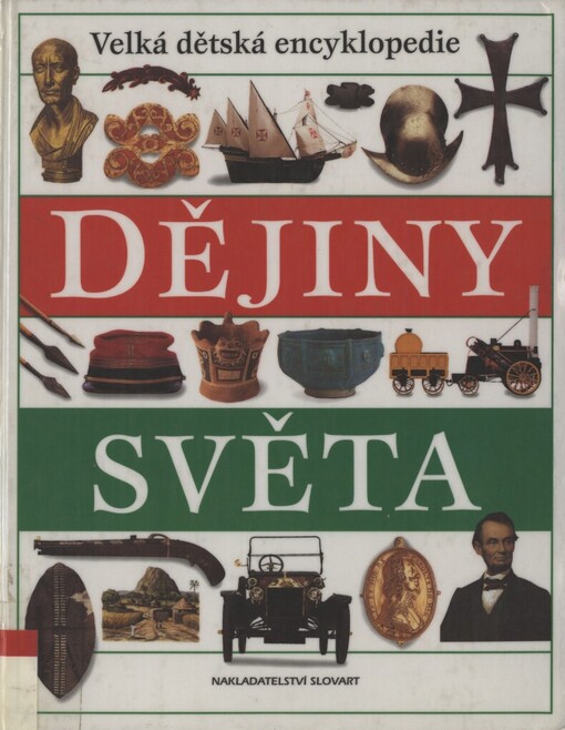 Dějiny světa: velká dětská encyklopedie