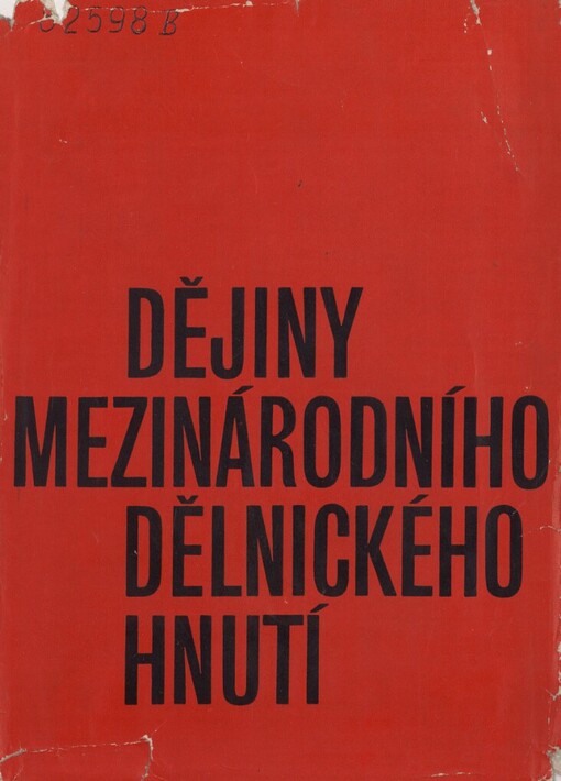 Dějiny mezinárodního dělnického hnutí :[učebnice]