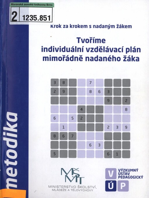 Tvoříme individuální vzdělávací plán mimořádně nadaného žáka: krok za krokem s nadaným žákem
