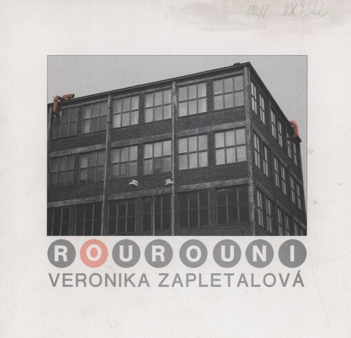 Veronika Zapletalová: rourouni