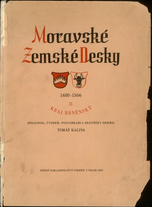 Moravské zemské desky :1480-1566.II,Kraj brněnský