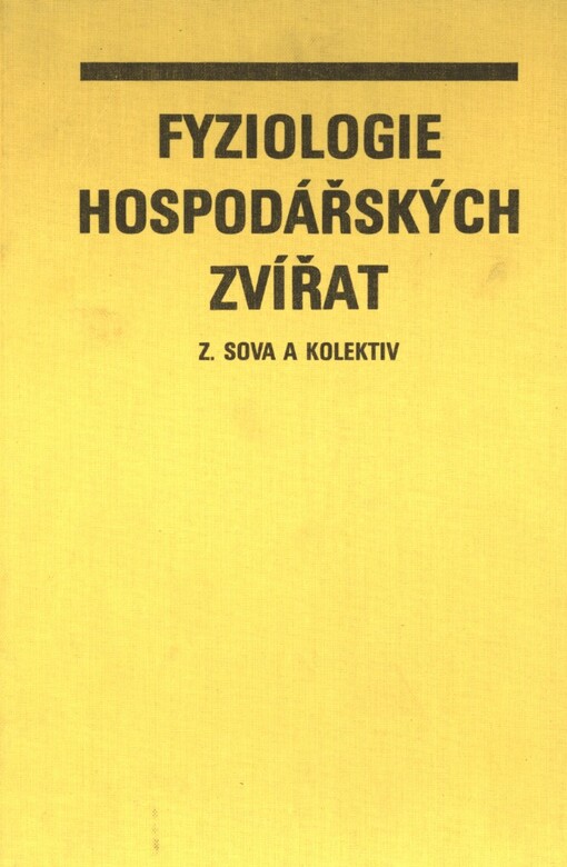 Fyziologie hospodářských zvířat: celost. vysokošk. učebnice pro vys. školy zeměděl. a veter