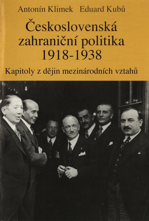 Československá zahraniční politika 1918-1938: kapitoly z dějin mezinárodních vztahů