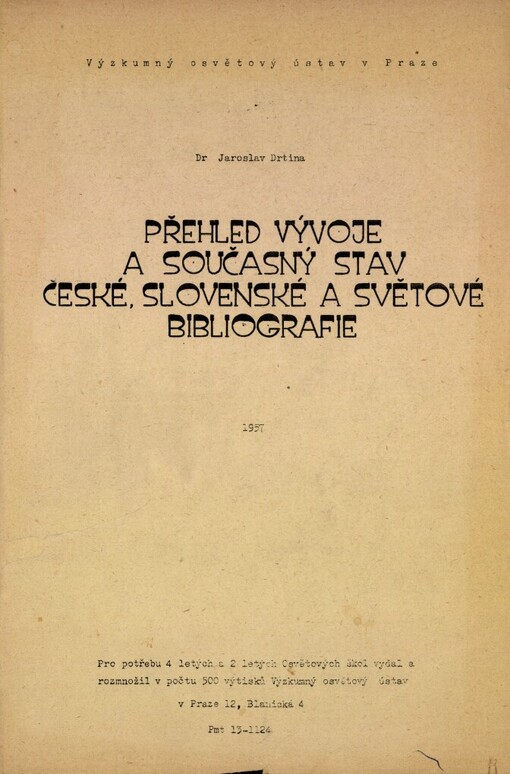 Přehled vývoje a současný stav české, slovenské a světové bibliografie