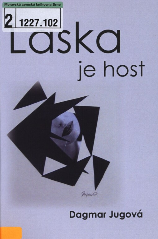 Láska je host