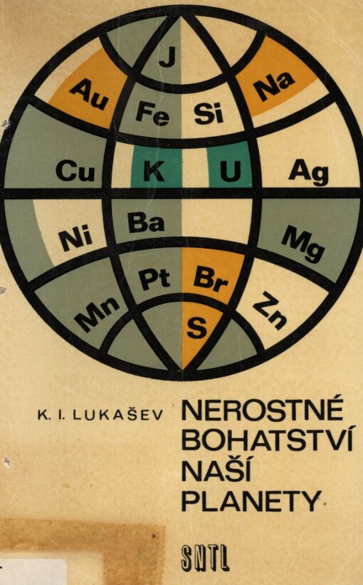 Nerostné bohatství naší planety :Určeno [též] stud. odb. škol