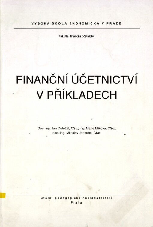 Finanční účetnictví v příkladech: určeno pro posl. fak. obchodní a řízení