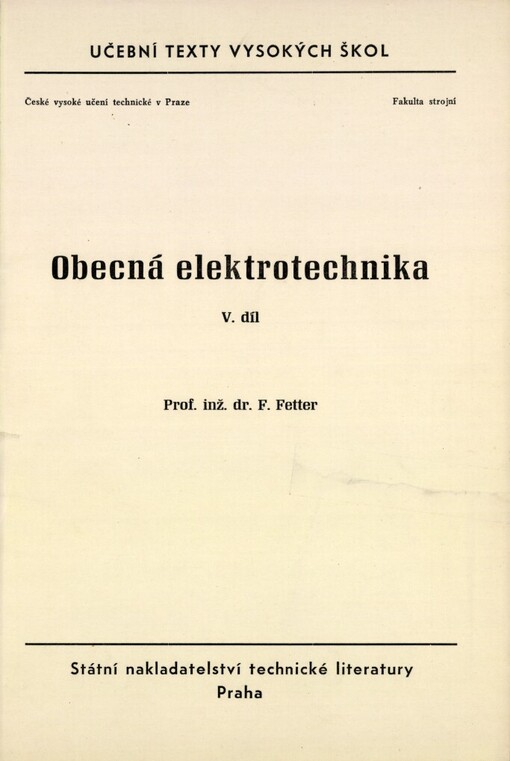 Obecná elektrotechnika: určeno pro posl. fak. strojní