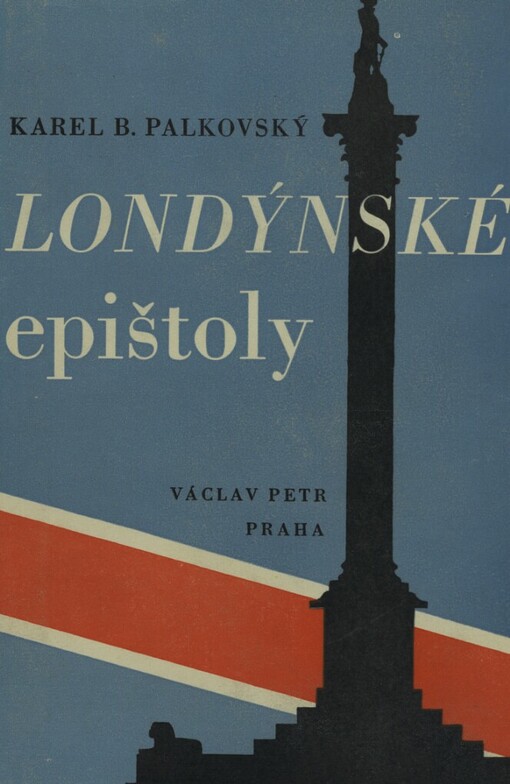 Londýnské epištoly :1940-1945 : [Stati a úvahy]