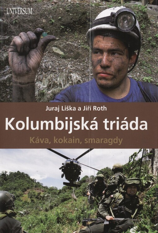 Kolumbijská triáda: káva, kokain, smaragdy