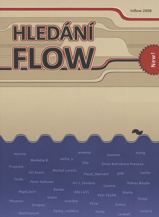Hledání flow: Inflow 2008