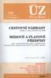 Cestovní náhrady : předpisy, sazby, průměrné ceny PHM ; Mzdové a platové předpisy : mzdy v podnikatelské sféře, platy v rozpočtové sféře, minimální mzda, náhrady mezd, mzdové vyrovnání, odstupné : podle stavu k 19.1.2009