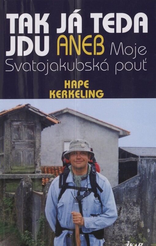 Tak já teda jdu, aneb, Moje Svatojakubská pouť
