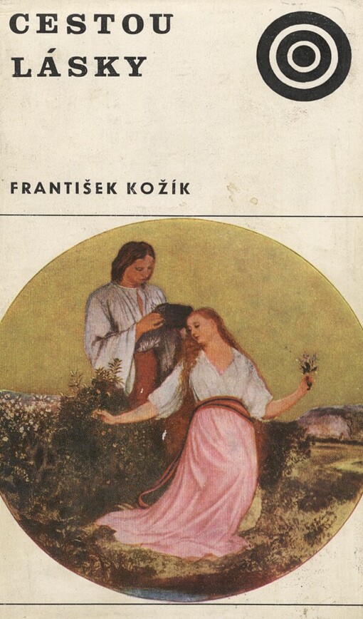 Cestou lásky: román o životě a díle Josefa Mánesa