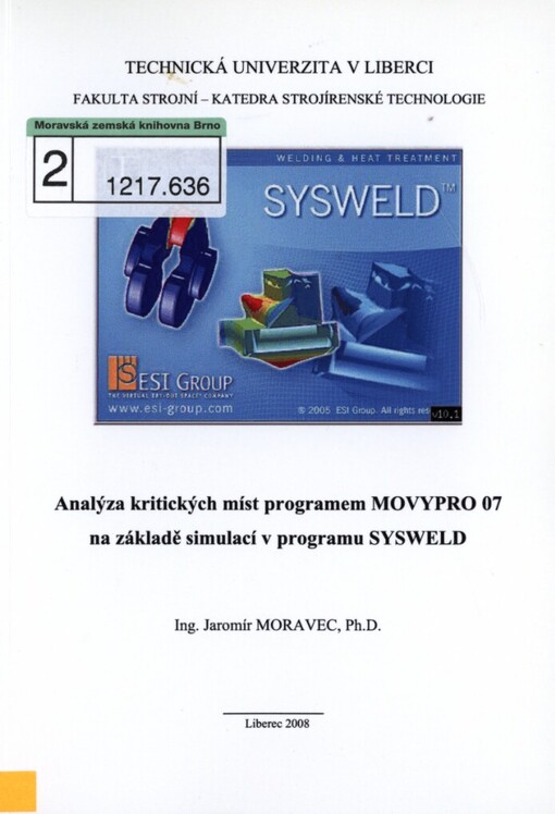 Analýza kritických míst programem MOVYPRO 07 na základě simulací v programu SYSWELD