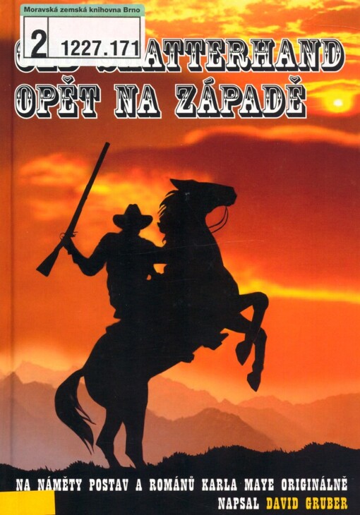 Old Shatterhand opět na Západě