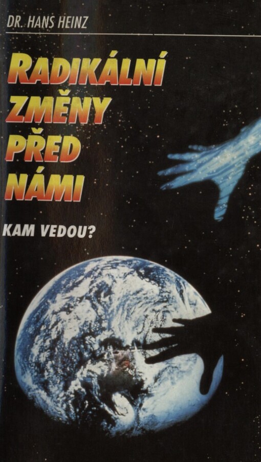 Radikální změny před námi: Kam vedou?