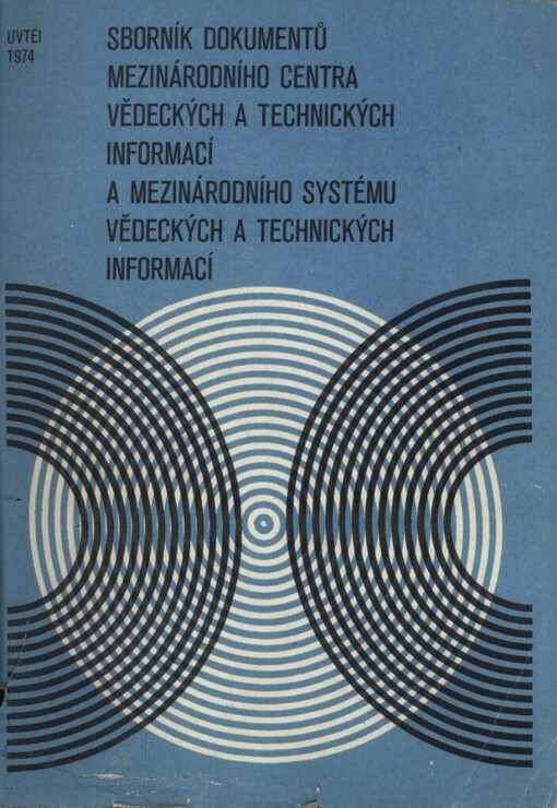 Sborník dokumentů Mezinárodního centra vědeckých a technických informací a Mezinárodního systému vědeckých a technických informací