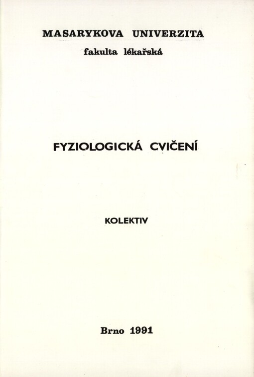 Fyziologická cvičení: určeno pro posl. fak. lékařské