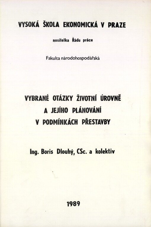 Vybrané otázky životní úrovně a jejího plánování v podmínkách přestavby :Určeno pro stud. fak. národohosp.