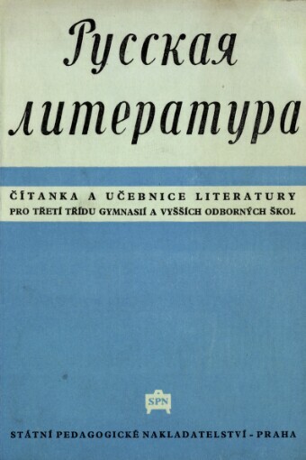 Russkaja literatura: čítanka a učebnice pro 3. tř. gymn. a vyš. odb. škol