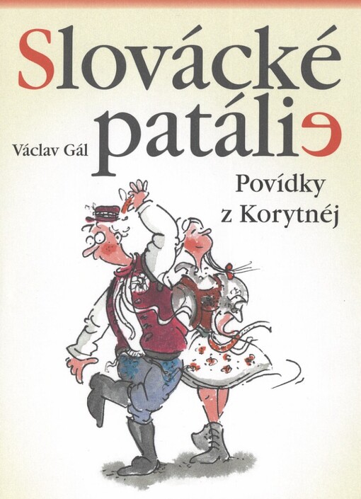 Slovácké patálie: povídky z Korytnéj