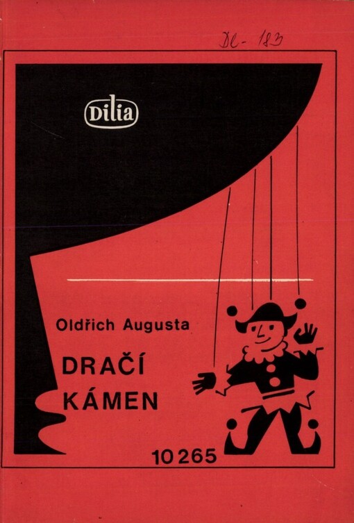 Dračí kámen: Původní loutková pohádka o 3 dějstvích pro děti