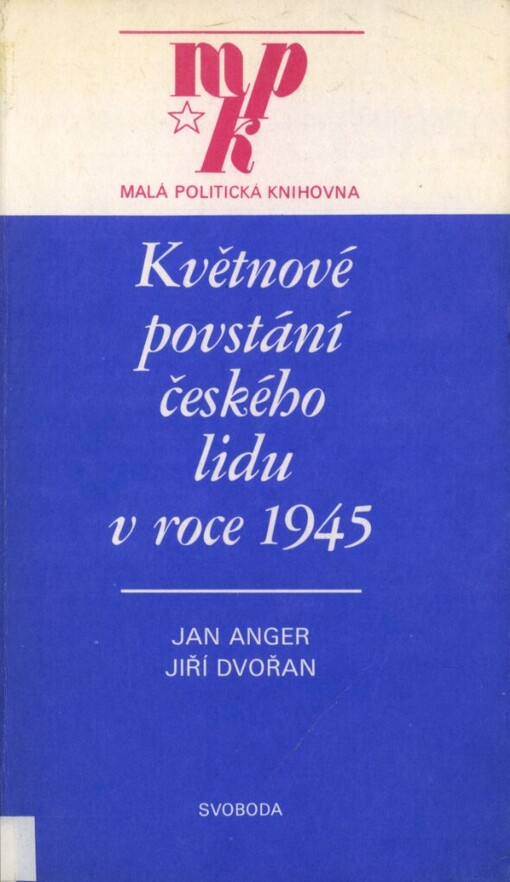 Květnové povstání českého lidu v roce 1945