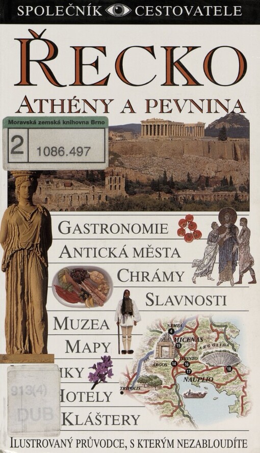 Řecko: Athény a pevnina : [ilustrovaný průvodce, s kterým nezabloudíte]