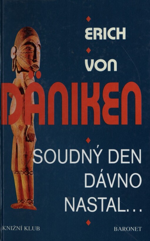 Soudný den dávno nastal: očekávání Mesiáše a mimozemšťané