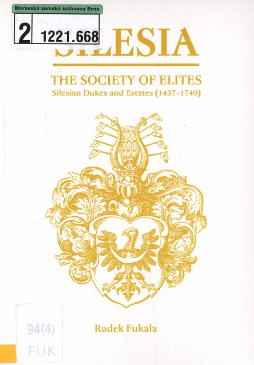 Silesia: the society of elites : Silesian dukes and estates (1437-1740)