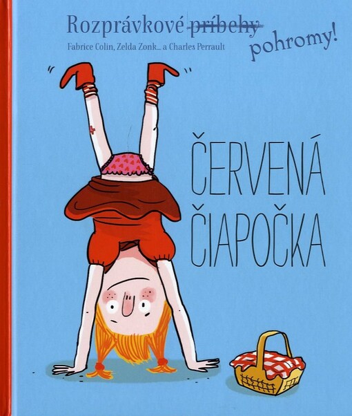 Rozprávkové pohromy! Červená čiapočka