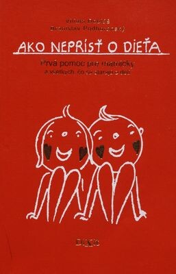 Ako neprísť o dieťa