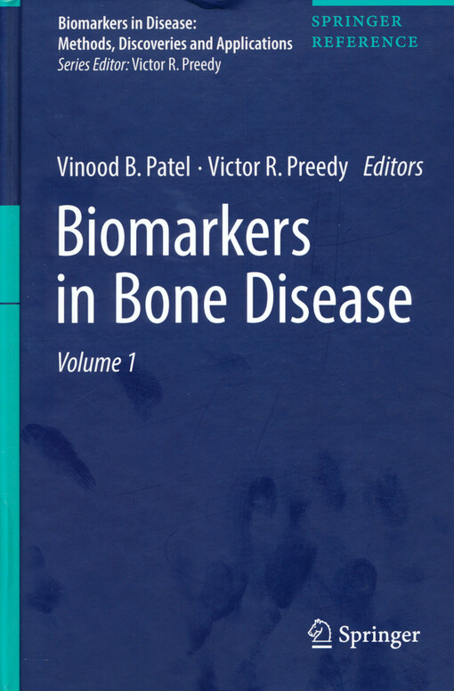 Biomarkers in bone disease. Volume 1