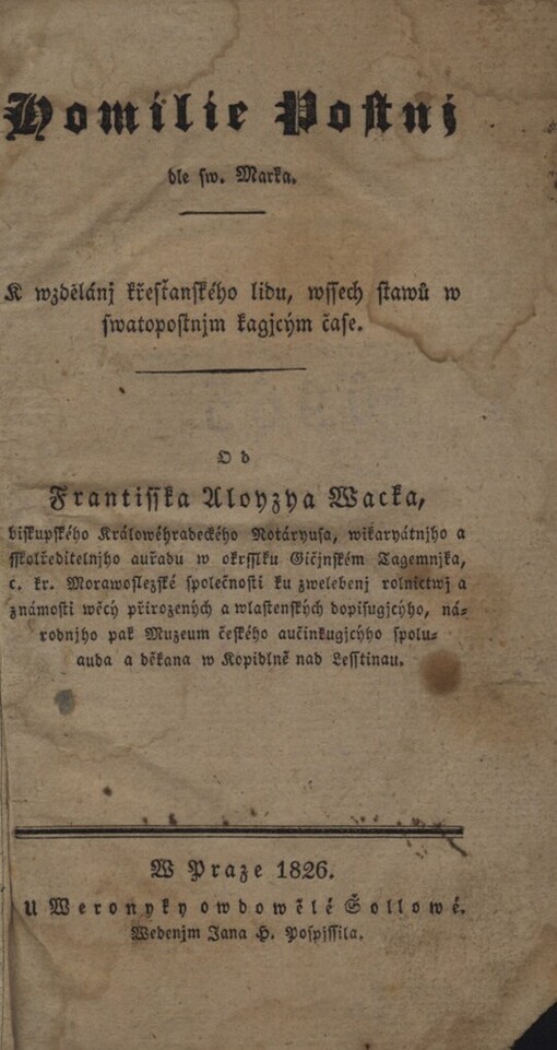 Homilie Postnj dle sw. Marka :k wzdělánj křesťanského lidu, wssech stawů w swatopostnjm kagjcým čase