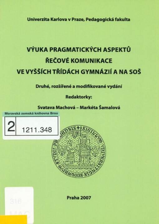 Výuka pragmatických aspektů řečové komunikace ve vyšších třídách gymnázií a na SOŠ