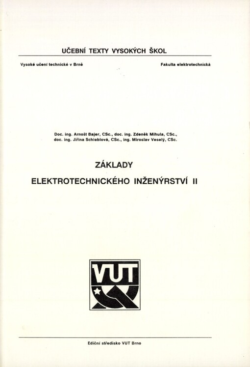Základy elektrotechnického inženýrství II : Určeno pro posl. fak. elektrotechn.