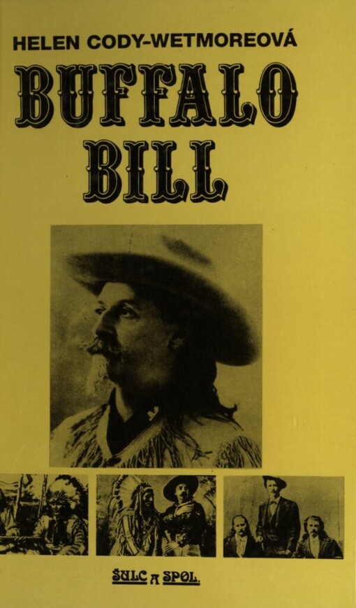 Buffalo Bill: životopis posledního skauta Divokého západu