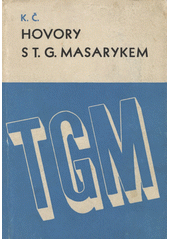 Hovory s T.G. Masarykem  (odkaz v elektronickém katalogu)